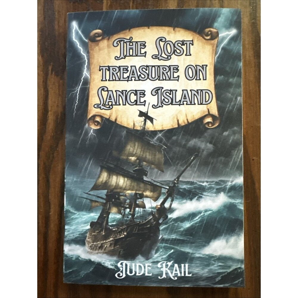 The Lost Treasure on Lance Island by‎ Jude Kail Paperback Book